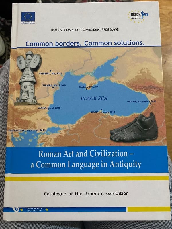 Roman Art and Civilization- a common Language in Antiquity - BLACK SEA BASIN JOINT OPERATIONAL PROGRAMME, ფოტო 1/8